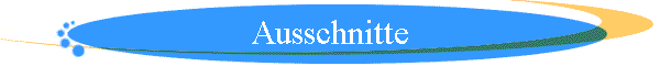 Ausschnitte