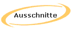 Ausschnitte